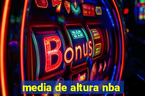 media de altura nba